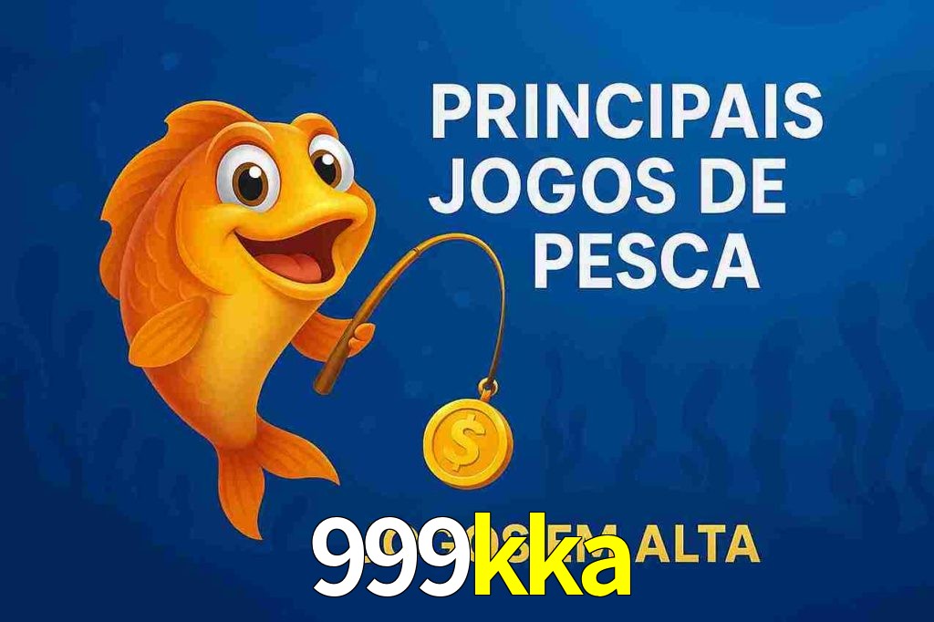 Pesca no 999kka